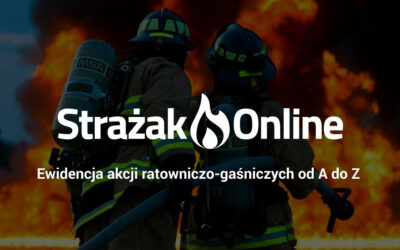 Ewidencja akcji ratowniczo-gaśniczych od A do Z